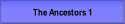 The Ancestors 1.