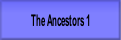 The Ancestors 1.