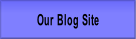 Our Blog Site.