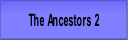 The Ancestors 2.